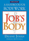 Job's Body by Deane Juhan, 9781581770995