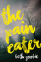 The Pain Eater by Beth Goobie, 9781772600209