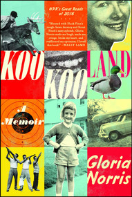 KooKooLand (A Memoir) by Gloria Norris, 9781682450789