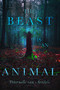 The Beast Is an Animal by Peternelle van Arsdale, 9781481488419