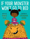 If Your Monster Won't Go To Bed by Denise Vega, Zachariah OHora, 9780553496550
