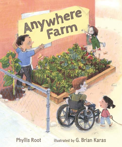 Anywhere Farm by Phyllis Root, G. Brian Karas, 9780763674991