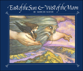 East of the Sun and West of the Moon by Mercer Mayer, Mercer Mayer, 9781534412408
