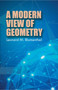 A Modern View of Geometry by Leonard M. Blumenthal, 9780486639628