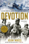 Devotion (An Epic Story of Heroism, Friendship, and Sacrifice) by Adam Makos, 9780804176606