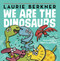 We Are the Dinosaurs by Laurie Berkner, Ben Clanton, 9781481464635