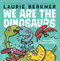 We Are the Dinosaurs by Laurie Berkner, Ben Clanton, 9781481464635