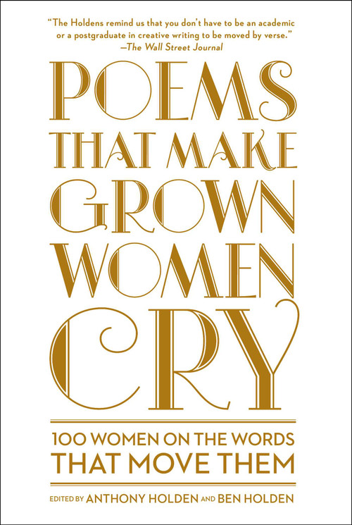 Poems That Make Grown Women Cry by Anthony Holden, Ben Holden, 9781501121869