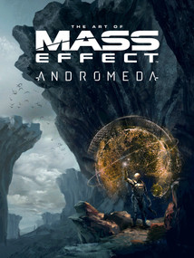 The Art of Mass Effect: Andromeda by Bioware, 9781506700755