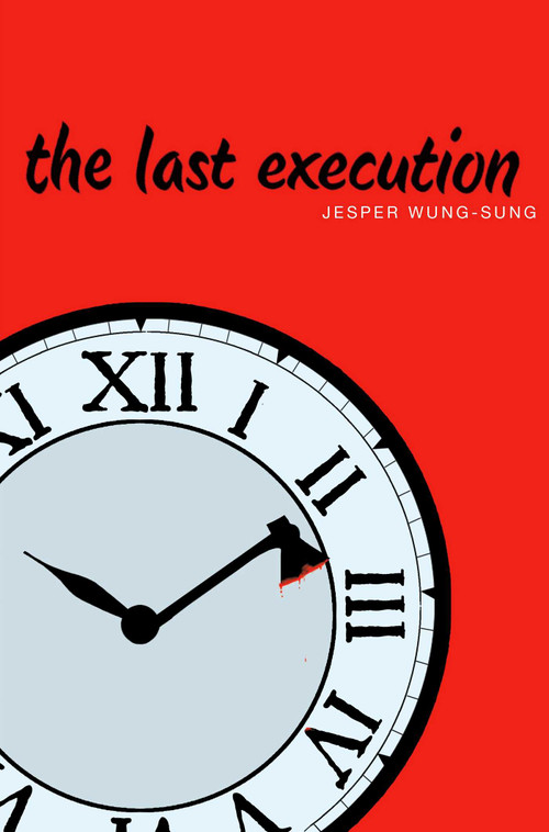 The Last Execution - 9781481429665 by Jesper Wung-Sung, Lindy Falk van Rooyen, 9781481429665