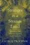 Stranger in a Strange Land (Searching for Gershom Scholem and Jerusalem) by George Prochnik, 9781590517765