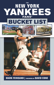 The New York Yankees Fans' Bucket List by Mark Feinsand, 9781629373393