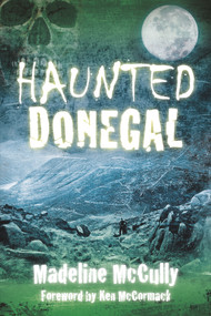 Haunted Donegal by Madeline McCully, 9781845888978