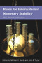 Rules for International Monetary Stability (Past, Present, and Future) by Michael D. Bordo, John B. Taylor, 9780817920548