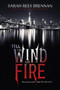 Tell the Wind and Fire - 9780544938878 by Sarah Rees Brennan, 9780544938878