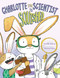 Charlotte the Scientist Is Squished by Camille Andros, Brianne Farley, 9780544785830