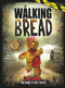 The Walking Bread by Rick Grains, 9781409166047