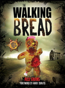 The Walking Bread by Rick Grains, 9781409166047