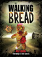 The Walking Bread by Rick Grains, 9781409166047