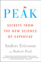 Peak (Secrets from the New Science of Expertise) by Anders Ericsson, Robert Pool, 9780544947221