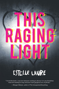 This Raging Light - 9780544813212 by Estelle Laure