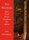 Ten Windows (How Great Poems Transform the World) by Jane Hirshfield, 9780345806840