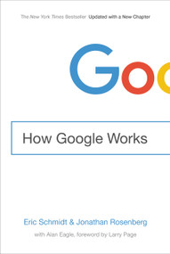 How Google Works - 9781455582327 by Eric Schmidt, Jonathan Rosenberg