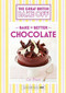 Great British Bake Off - Bake it Better (No.6): Chocolate by Cat Black, 9781473615489