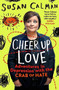 Cheer Up Love (Adventures in depression with the Crab of Hate) by Susan Calman, 9781473632042