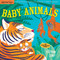Indestructibles: Baby Animals (Chew Proof · Rip Proof · Nontoxic · 100% Washable (Book for Babies, Newborn Books, Safe to Chew)) by Stephan Lomp, Amy Pixton, 9780761193081
