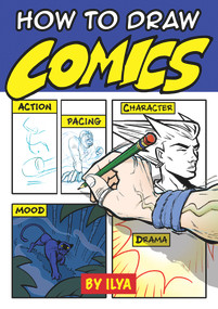 How to Draw Comics by Ilya, 9781613739037