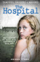 The Hospital (How I Survived the Secret Child Experiments at Aston Hall) by Barbara O'Hare, 9781911274636