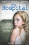 The Hospital (How I Survived the Secret Child Experiments at Aston Hall) by Barbara O'Hare, 9781911274636