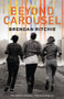 Beyond Carousel by Brendan Ritchie, 9781925164039