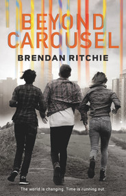 Beyond Carousel by Brendan Ritchie, 9781925164039
