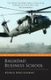 Baghdad Business School (The Challenges of a War Zone Start Up) by Heyrick Bond Gunning, 9781785630217