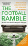 The Football Ramble by Marcus Speller, Luke Aaron Moore, Pete Donaldson, Jim Campbell, 9781780896342