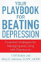 Your Playbook for Beating Depression (Essential Strategies for Managing and Living with Depression) by Mary Garrison, Cliff Richey, 9781937559687