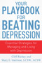 Your Playbook for Beating Depression (Essential Strategies for Managing and Living with Depression) by Mary Garrison, Cliff Richey, 9781937559687