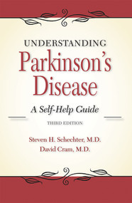 Understanding Parkinson's Disease (A Self-Help Guide) by Steven H Schechter, David L Cram, 9781943886456