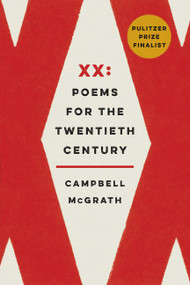 XX (Poems for the Twentieth Century) - 9780062427366 by Campbell McGrath, 9780062427366