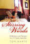 Stirring Words (Reflections and Recipers from a Harte Appetite) by Tom Harte, 9780976041344