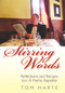 Stirring Words (Reflections and Recipers from a Harte Appetite) by Tom Harte, 9780976041344
