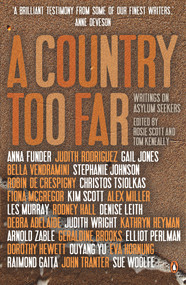 A Country too Far (Writings on Asylum Seekers) by Rosie Scott, Tom Keneally, 9780143574132