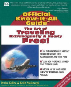 The Art of Traveling Extravagantly, and Nearly Free! by Dorice Exline, 9780883910498