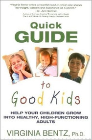 Quick Guide to Good Kids by Virginia Bentz, 9780883911532
