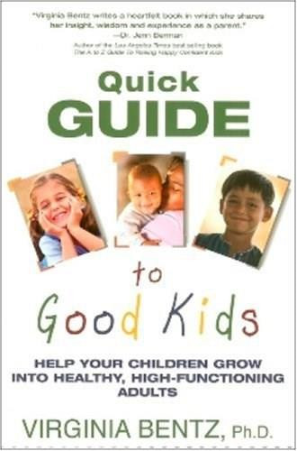 Quick Guide to Good Kids by Virginia Bentz, 9780883911532