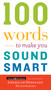 100 Words to Make You Sound Smart by Editors of the American Heritage Dictionaries, 9780544913646