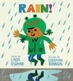 Rain! - 9780544880375 by Linda Ashman, Christian Robinson, Carlos Calvo, 9780544880375