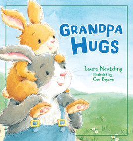 Grandpa Hugs by Laura Neutzling, 9780718089405